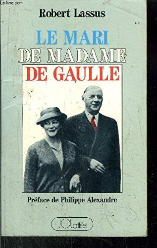 La Mari de madame De Gaulle