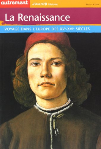 La Renaissance : voyage dans l'Europe des XVe-XVIe siècles