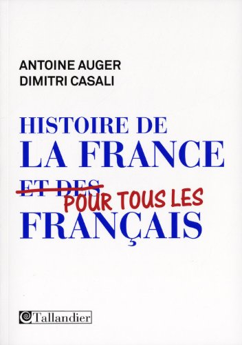 Histoire de la France : pour tous les Français