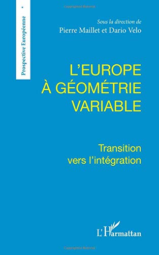 L'Europe à géométrie variable : transition vers l'intégration
