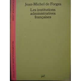 Les Institutions administratives françaises