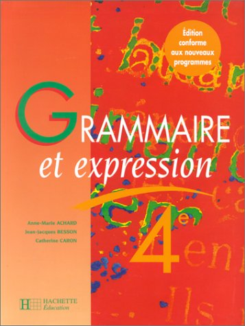 Grammaire et expression, 4e