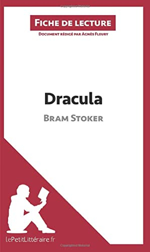 Dracula de Bram Stoker (Fiche de lecture) : Analyse complète et résumé détaillé de l'oeuvre