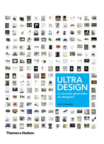 Ultra design : la nouvelle génération des designers