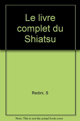 Le livre complet du shiatsu