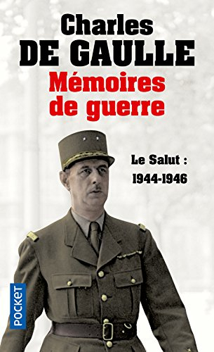 Mémoires de guerre. Vol. 3. Le salut : 1944-1946