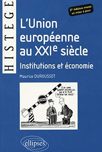 L'Union européenne au XXIe siècle : institutions et économie