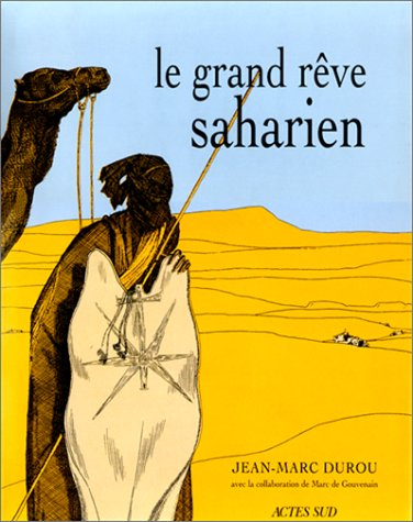 Le grand rêve saharien