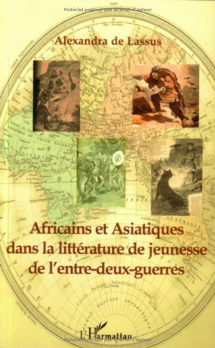 Africains et Asiatiques dans la littérature de jeunesse de l'entre-deux-guerres