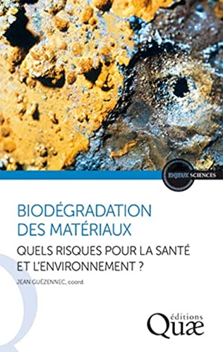 Biodégradation des matériaux : quels risques pour la santé et l'environnement ?