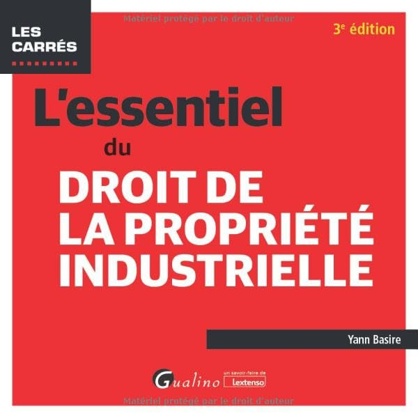 L'essentiel du droit de la propriété industrielle