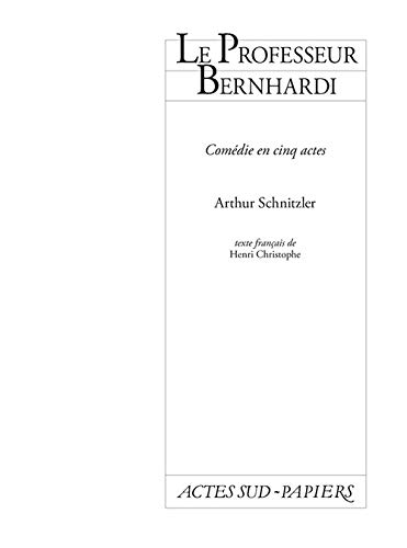Professeur Bernhardi : comédie en cinq actes