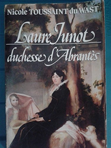 Laure Junot, duchesse d'Abrantès
