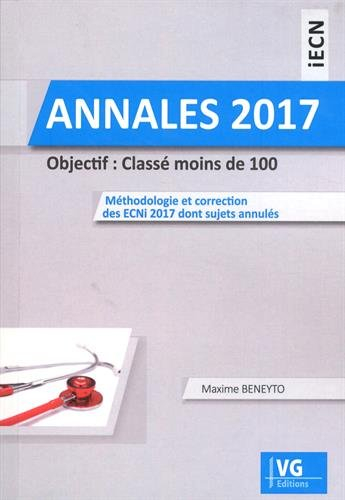 Annales 2017 iECN : objectif, classé moins de 100 : méthodologie et correction des ECNi 2017 dont su