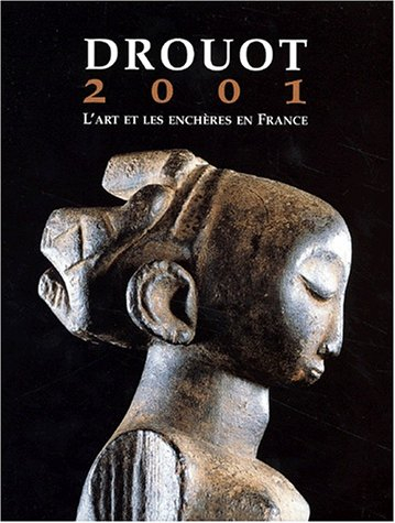 Drouot 2001 : l'art et les enchères en France