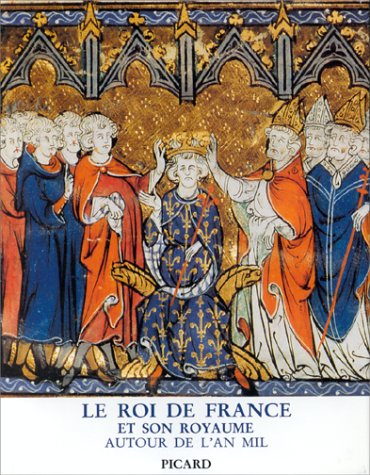 Le Roi de France et son royaume
