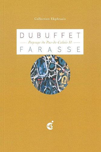Enchevêtrements : une lecture de Paysage du Pas-de-Calais II, 1963, de Jean Dubuffet, Musée des Beau