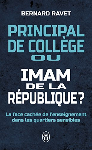 Principal de collège ou imam de la République ? : la face cachée de l'enseignement dans les quartier