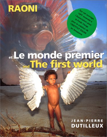Raoni et le monde premier. Raoni and the first world