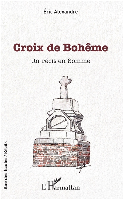 Croix de Bohême : un récit en Somme