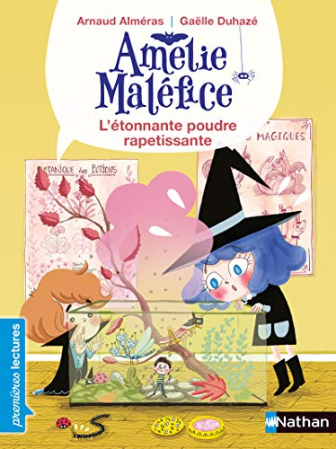 Amélie Maléfice. L'étonnante poudre rapetissante