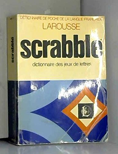nouveau larousse du scrabble / dictionnaire des jeux de lettres, conforme au "petit larousse" 1981 e