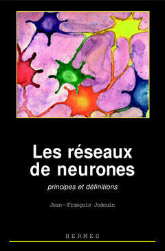 Les Réseaux de neurones : principes et définitions