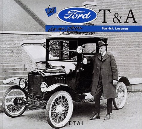 La Ford T et A