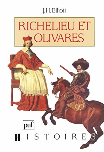 Richelieu et Olivares - JohnH. Elliot
