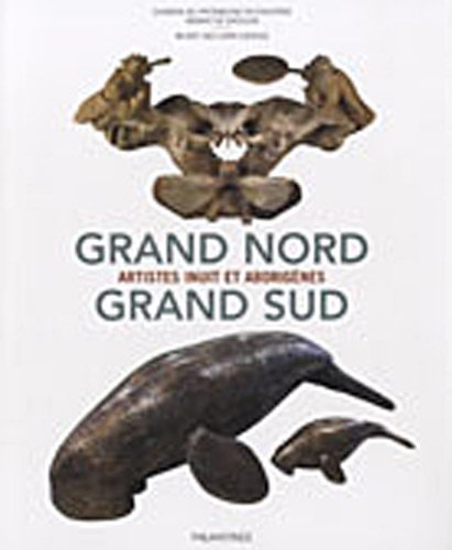 Grand Nord grand Sud, artistes inuits et aborigènes : exposition, abbaye de Daoulas, 11 mai-28 novem