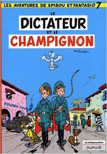Spirou & Fantasio tome 7 : Le dictateur et le champignon