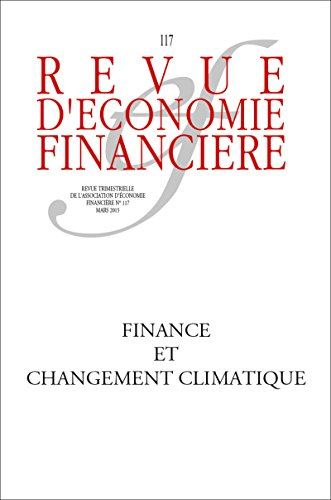Revue d'économie financière, n° 117. Changement climatique et finance durable