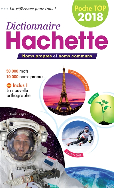 Dictionnaire Hachette encyclopédique de poche top 2018 : noms propres et noms communs : 50.000 mots,