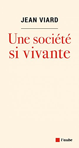 Une société si vivante