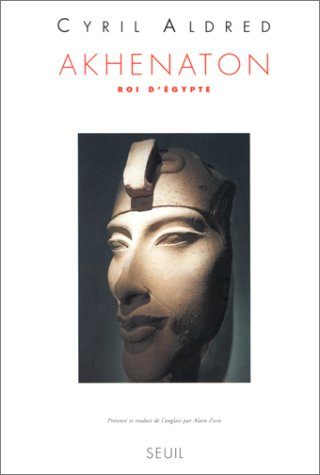 Akhenaton : roi d'Egypte