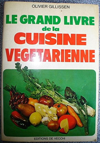 le grand livre de la cuisine végétarienne