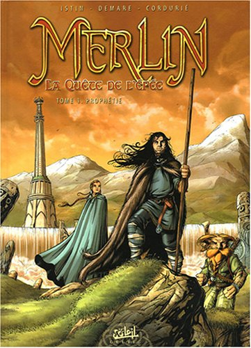 Merlin : la quête de l'épée. Vol. 1. Prophétie