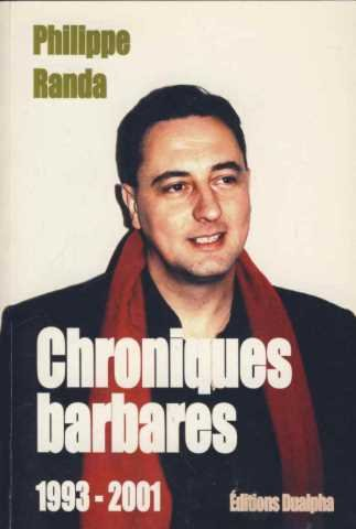 Chroniques barbares. Vol. 1. 1993-2001