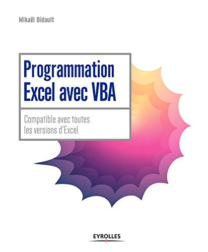 Programmation Excel avec VBA : compatible avec toutes les versions d'Excel