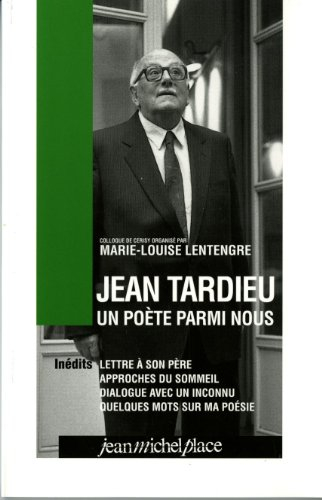 Jean Tardieu, un poète parmi nous : colloque de Cerisy, septembre 1998