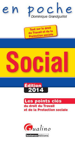 Social 2014 : les points clés du droit du travail et de la protection sociale
