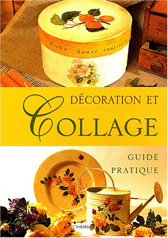 Décoration et collage : guide pratique