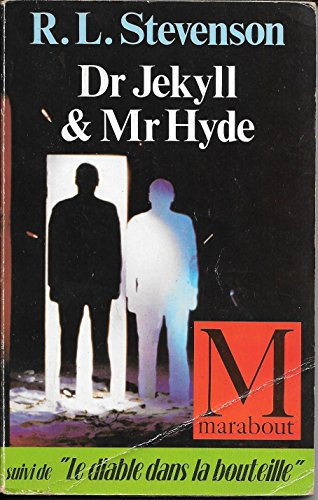 L'étrange cas du Dr Jekyll et de Mr Hyde. Le diable dans la bouteille