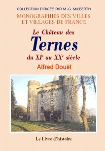 ternes (le chateau des, du xie au xxe siecle)