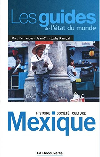 Mexique : histoire, société, culture