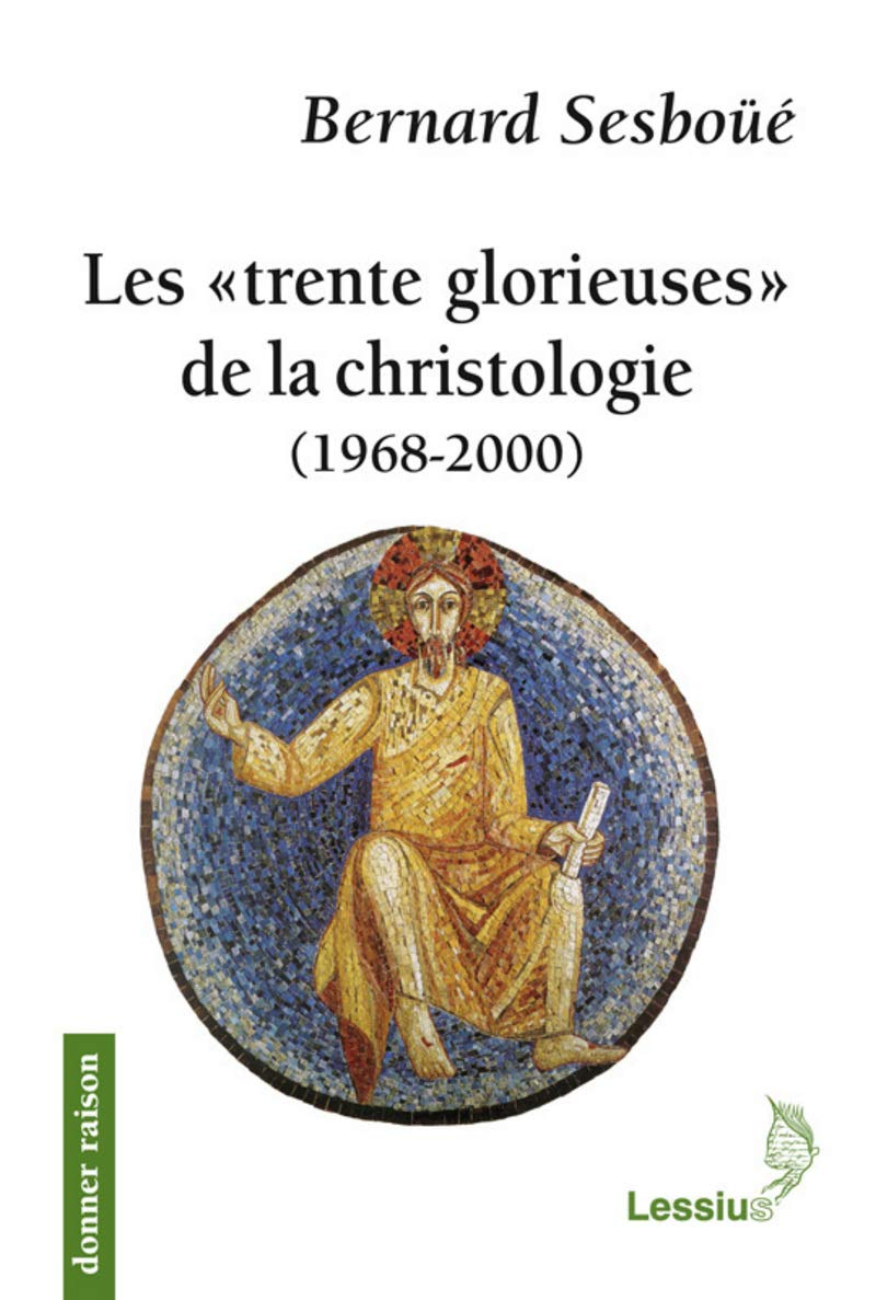 Les trente glorieuses de la christologie (1968-2000)