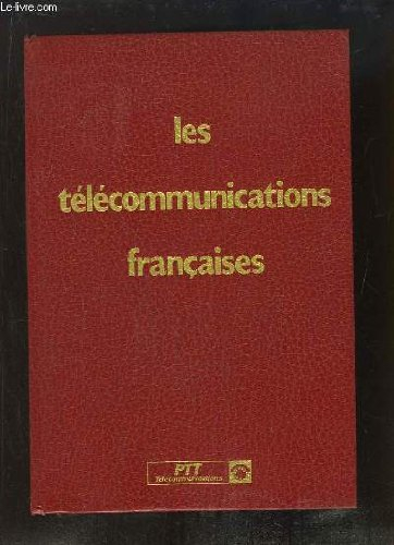 les télécommunications françaises 1982