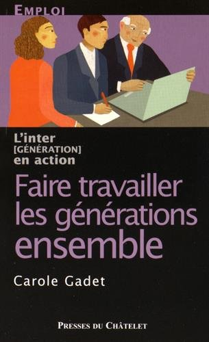 Faire travailler les générations ensemble : emploi