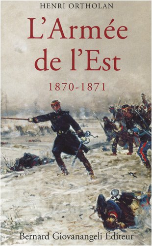 L'armée de l'Est, 1870-1871