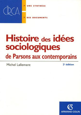 Histoire des idées sociologiques. De Parsons aux contemporains